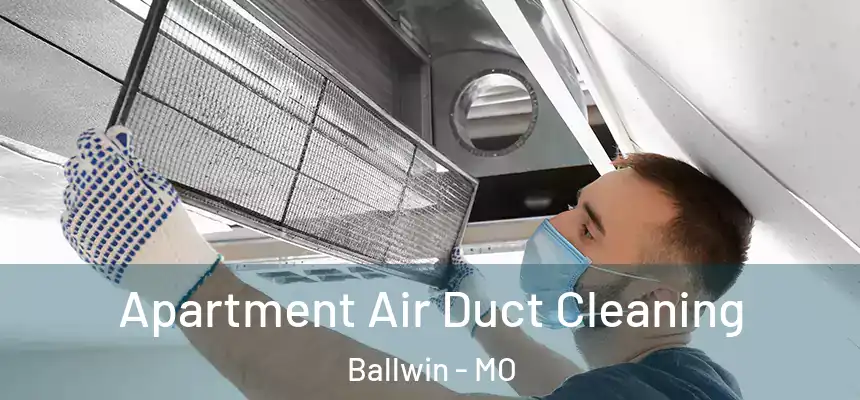  Apartment Air Duct Cleaning Ballwin - MO